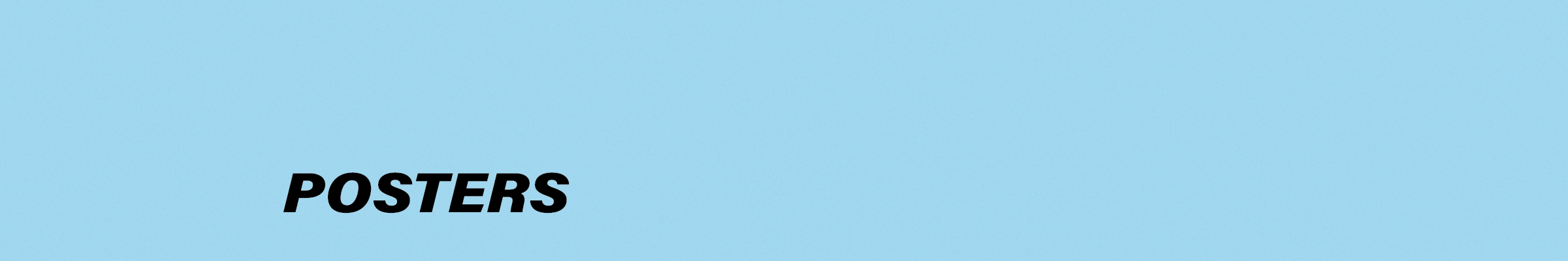 Text 'POSTERS' on a light blue background